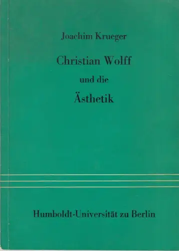 Buch: Christian Wolff und die Ästhetik, Krueger, Joachim, 1980, sehr gut