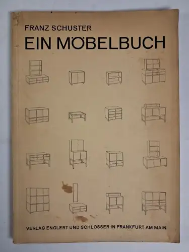 Buch: Ein Möbelbuch, Franz Schuster, 1929, Englert und Schlosser Verlag