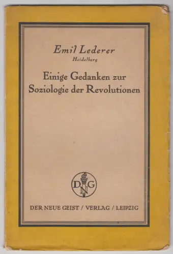 Heft: Einige Gedanken zur Soziologie der Revolutionen, Emil Lederer, 1918, Geist