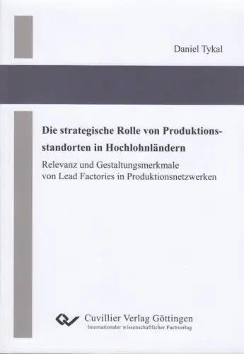 Buch: Die strategische Rolle von Produktionsstandorten in Hochlohnländern, Tykal