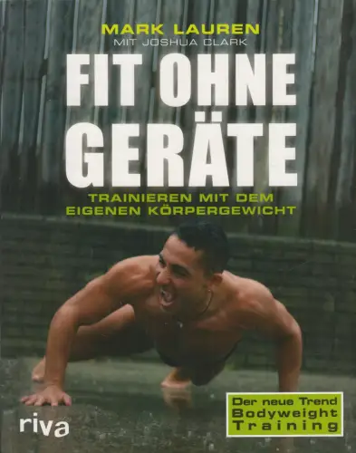 Buch: Fit ohne Geräte, Lauren, Mark, riva, 2013, gebraucht, sehr gut