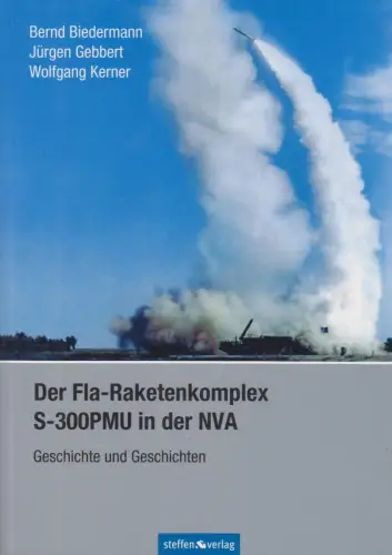 Buch: Der Fla-Raketenkomplex S-300PMU in der NVA, Biedermann, Bernd u.a., 2012
