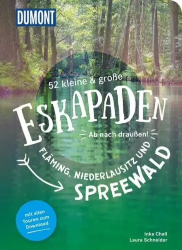 Buch: 52 kleine & große Eskapaden ... Fläming, Niederlausitz und Spreewald