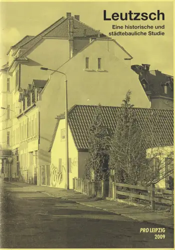Buch: Leutzsch, 2009, Pro Leipzig, Eine historische und städtebauliche Studie