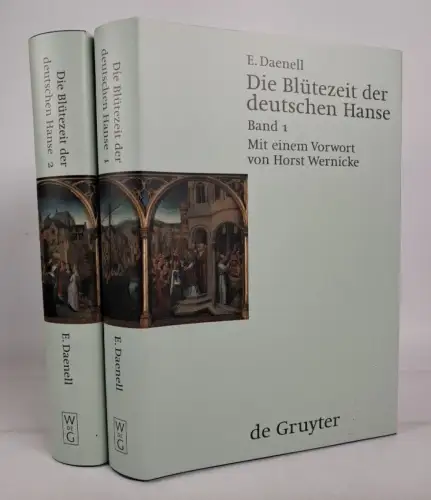Buch: Die Blütezeit der deutschen Hanse, 2 Bände, Ernst Daenell, 2001, DeGruyter