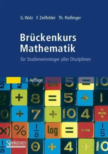 Buch: Brückenkurs Mathematik, Walz, Guido, 2011, Spektrum Akademischer Verlag