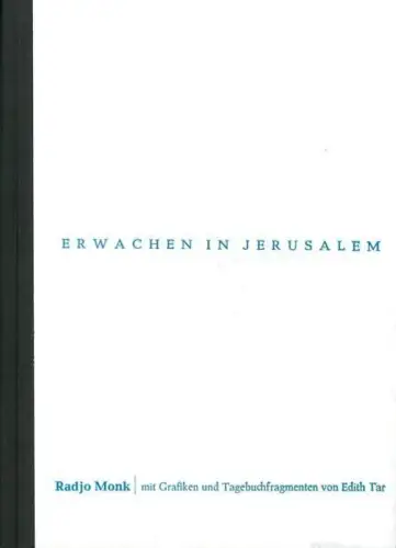 Buch: Erwachen in Jerusalem, Monk, Radjo, 2012, Mückenschwein Verlag, sehr gut