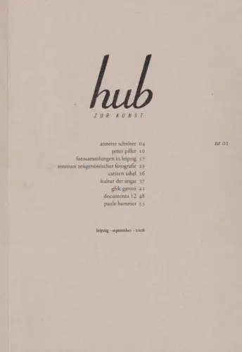 Buch: Hub zur Kunst Nr. 01, 2006, Kunstverein Leipzig, gebraucht, sehr gut