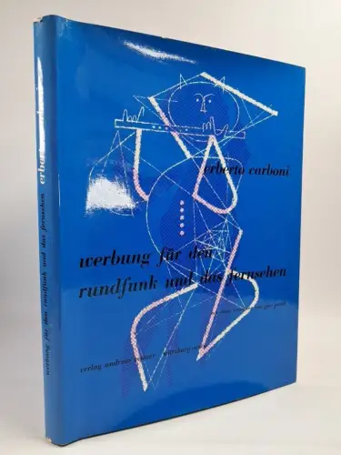 Buch: Werbung für den Rundfunk und das Fernsehen,   E. Carboni, 1959, Zettner