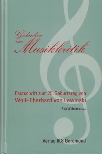 Buch: Gedanken zur Musikkritik, Wilhelm, Rita, 2002, Verl. IKS Garamond
