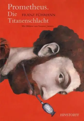 Buch: Prometheus. Die Titanenschlacht, Fühmann, Franz, 2011, Hinstorff