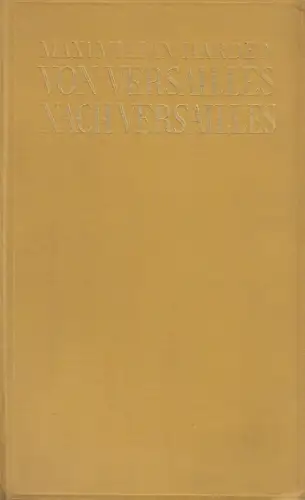 Buch: Von Versailles nach Versailles, Harden, Maximilian. 1927, Avalun-Verlag