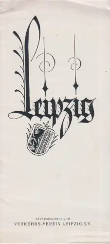 Broschur: Leipzig, Verkehrs-Verein Leipzig e. V. (Hg.), o. J., Druck: C.G. Röder
