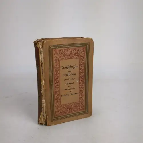 Buch: Grabschriften und Marterlen, 2. Folge. Ludwig v. Hörmann, 1891, Liebeskind