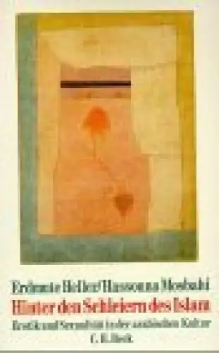 Buch: Hinter den Schleiern des Islam, Heller, Erdmute, 1993, C. H. Beck