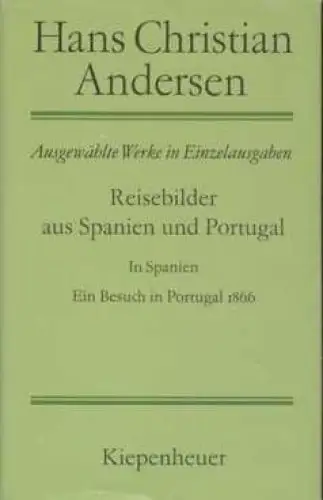 Buch: Reisebilder aus Spanien und Portugal, Andersen, Hans Christian. 1988
