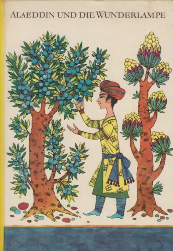Buch: Alaeddin und die Wunderlampe, Hänsel, Regina. 1963, Der Kinderbuchverlag
