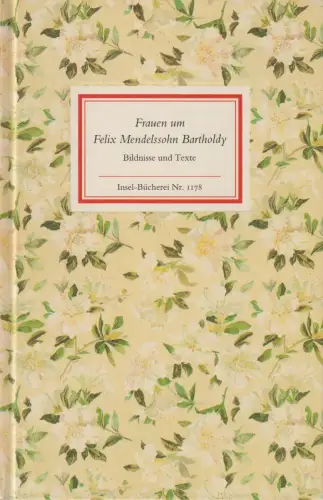Insel-Bücherei 1178, Frauen um Felix Mendelssohn Bartholdy, Richter, Brigitte
