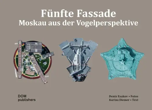 Buch: Fünfte Fassade, Esakov, Denis, 2017, DOM publishers, Moskau, sehr gut