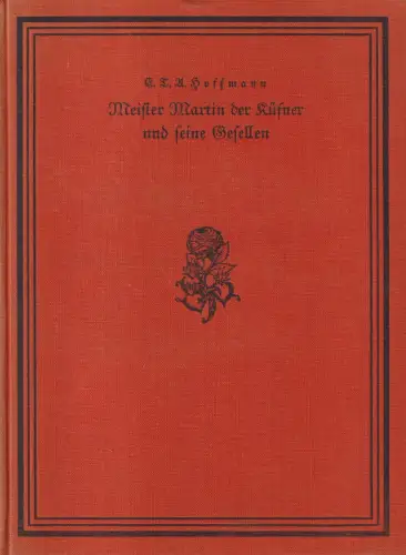 Buch: Meister Martin der Küfner und seine Gesellen. E. T. A. Hofftmann, Dietrich