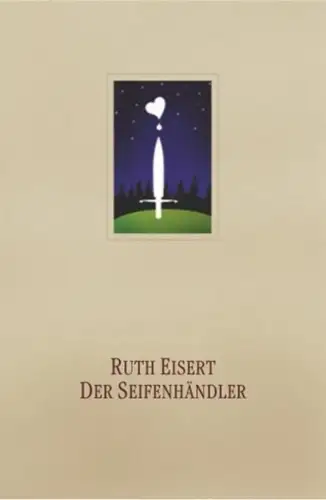 Buch: Der Seifenhändler, Eisert, Ruth, 2003, Edition Araki, gebraucht, sehr gut