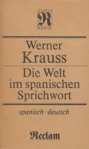 Buch: Die Welt im spanischen Sprichwort, Krauss, Werner. 1988, gebraucht, gut