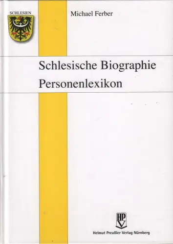 Buch: Schlesische Biographie. Personenlexikon, Ferber, Michael, 2005