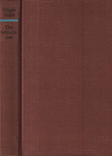 Buch: Das Schlachtfest, Roman. Szabo, Magda, 1964, Insel-Verlag, gebraucht, gut