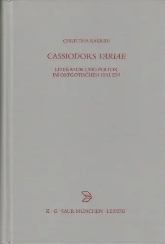 Buch: Cassiodors Variae, Kakridi, Christina, 2005, K. G. Saur Verlag