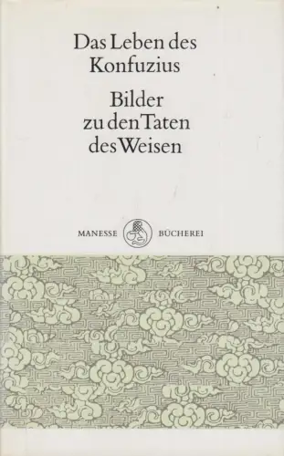 Buch: Das Leben des Konfuzius, anonym, 1991, Manesse Verlag, gebraucht: gut
