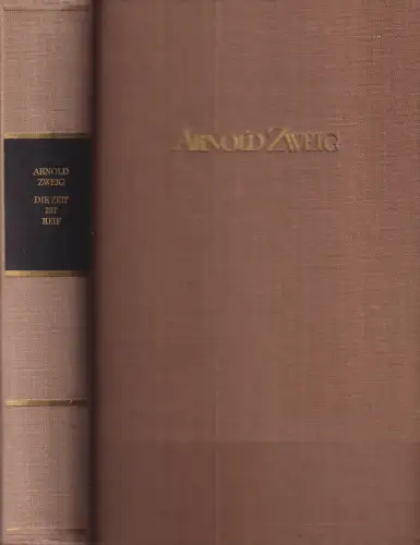 Buch: Die Zeit ist reif, Roman. Zweig, Arnold. 1961, Aufbau, Gesammelte Werke