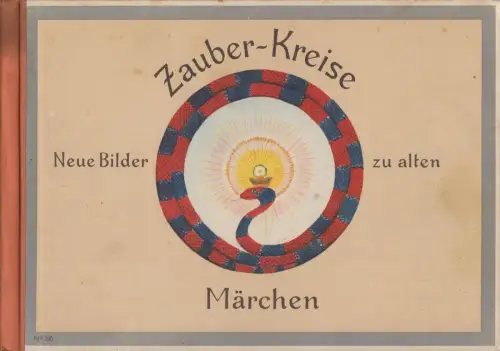 Buch: Zauber-Kreise, Kadner, E., Hegel und Schade, gebraucht, gut