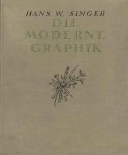 Die moderne Graphik, Singer, H.W. 1920, Verlag E.A. Seemann, gebraucht, gut