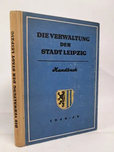 Buch: Die Verwaltung der Stadt Leipzig 1948/49, Bibliographisches Institut