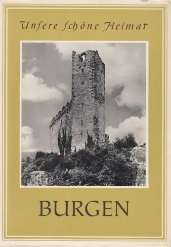 Buch: Burgen, Täger, Fritz. Unsere schöne Heimat, 1957, Sachsenverlag