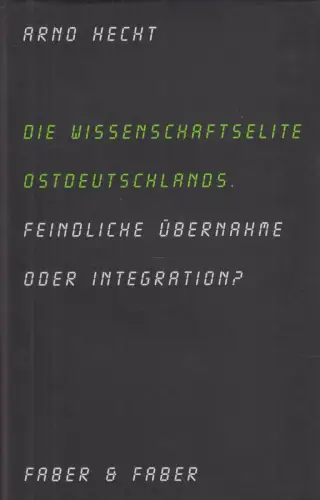 Buch: Die Wissenschaftselite Ostdeutschlands, Hecht, Arno. 2002, gebraucht, gut