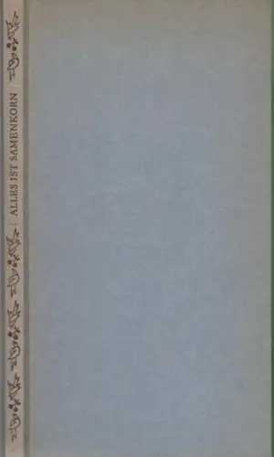 Buch: Alles ist Samenkorn. Crummenerl, Rainer (u.a.), 1979, gebraucht, gut