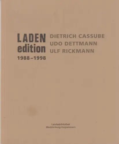 Buch: Laden edition 1988 - 1998, Cassube, Dietrich, u.a., 2009