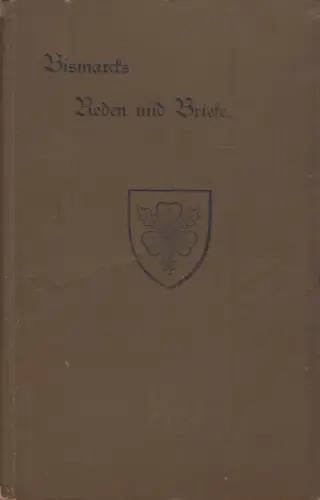 Buch: Bismarcks Reden und Briefe, Lyon, Otto (Hrsg.), 1895, Verlag B. G. Teubner