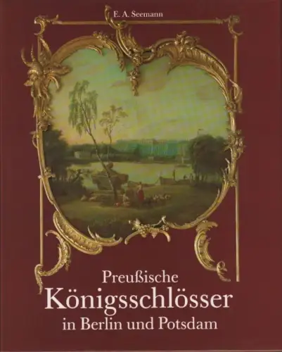 Buch: Preussische Königsschlösser in Berlin und Potsdam, Giersberg. 1992