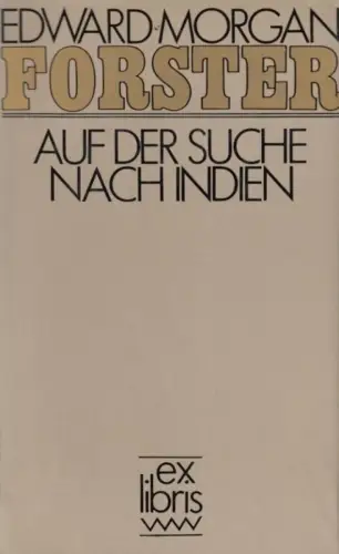 Buch: Auf der Suche nach Indien, Roman. Forster, Edward Morgan, 1980, Ex libris