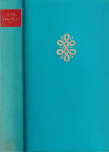 Buch: Tuti-Nameh, Das Papageienbuch. Rosen, Georg, 1972, Insel, gebraucht, gut