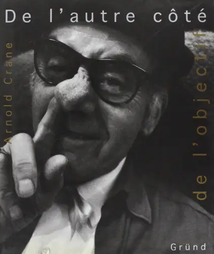 Buch: De l'autre côté de l'objectif, Crane,  Arnold, 1995, Librairie Gründ