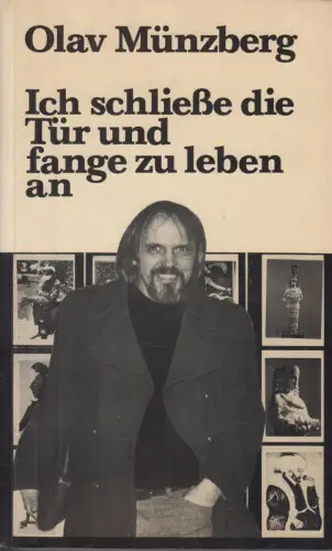 Buch: Ich schließe die Tür und fange zu leben an, Münzberg, Olav. 1983