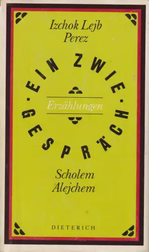 Sammlung Dieterich 398, Ein Zwiegespräch. Perez / Alejchem, 1989, gebraucht, gut