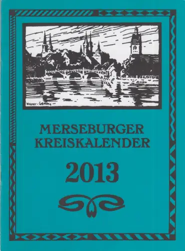 Buch: Merseburger Kreiskalender 2013, Cottin, Markus, u.a., gebraucht, sehr gut