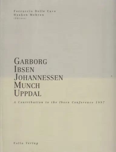 Buch: Garbor-Ibsen. Johannessen-Munch-Uppdal, Delle Cave, Ferruccio (u.a.), 1997