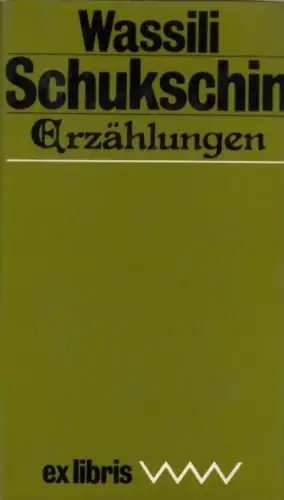 Buch: Erzählungen, Schukschin, Wassili. Ex libris, 1984, Verlag Volk und Welt