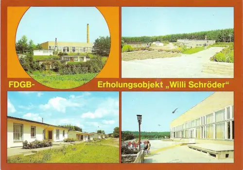 AK FDGB Erholungsobjekt Willi Schröder. ca. 1982, gebraucht, gut