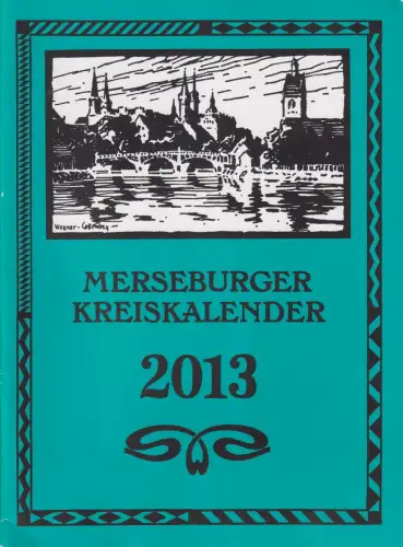 Buch: Merseburger Kreiskalender 2013, Becker, Anke u.a., gebraucht, sehr gut
